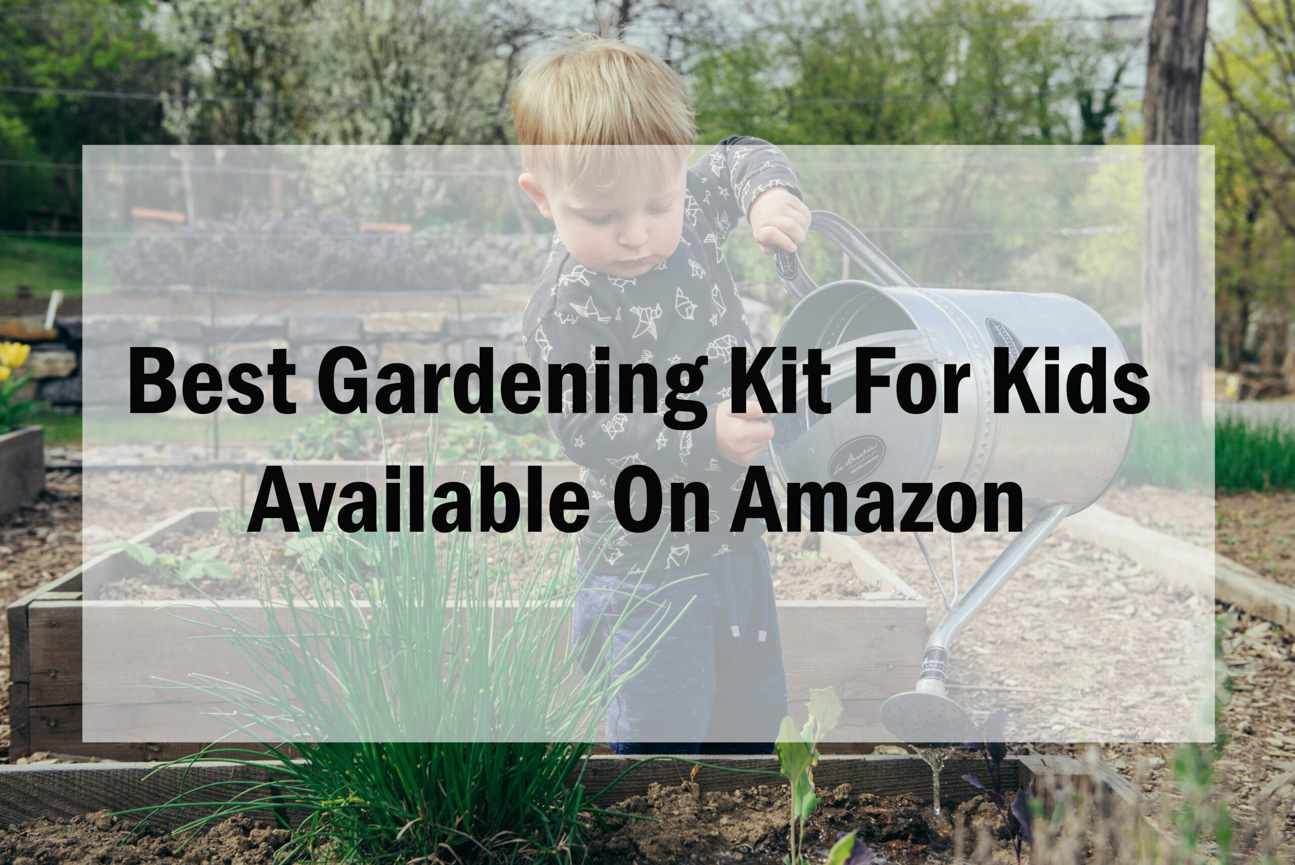 Best Gardening Kit For Kids Available On Amazon